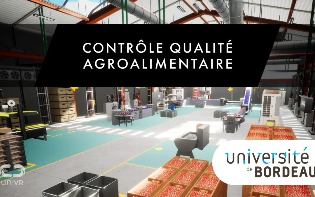 Contrôle Qualité Agroalimentaire : une formation en réalité virtuelle pour l’Université de Bordeaux !
